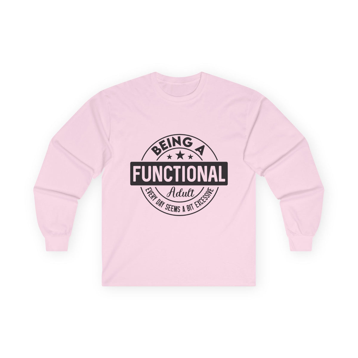 Being Functional Adult long sleeve tee || Funny Adulting Shirt, Retro Badge Design