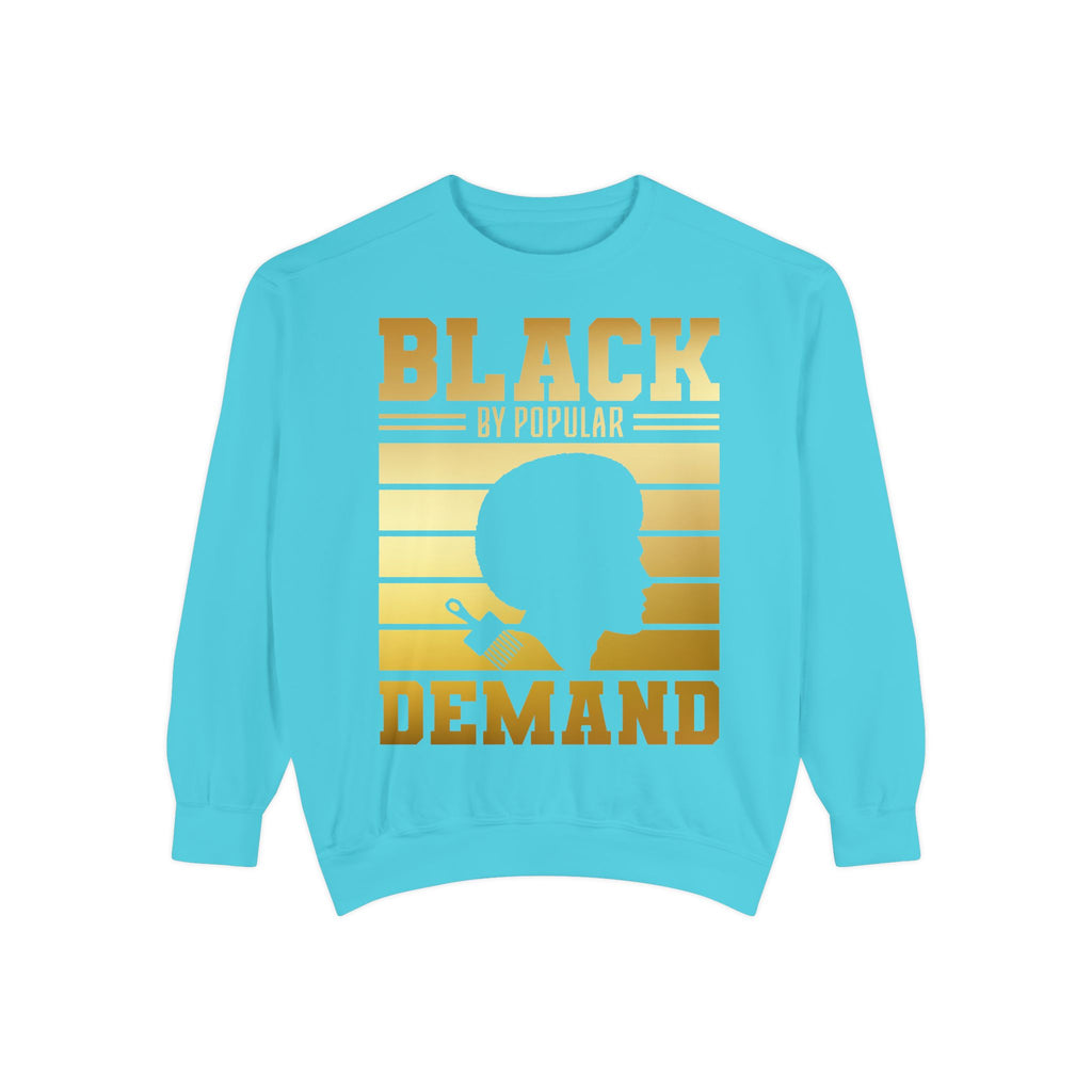 Black By Popular Demand Sweatshirt