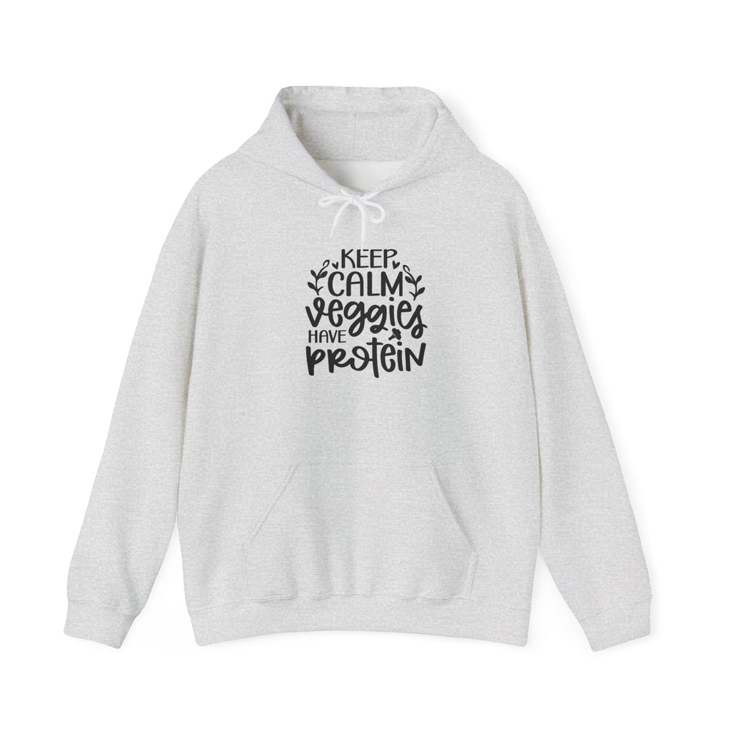 Keep Calm Veggies Have Protein Hoodie | Plant-Based Vegan Sweatshirt