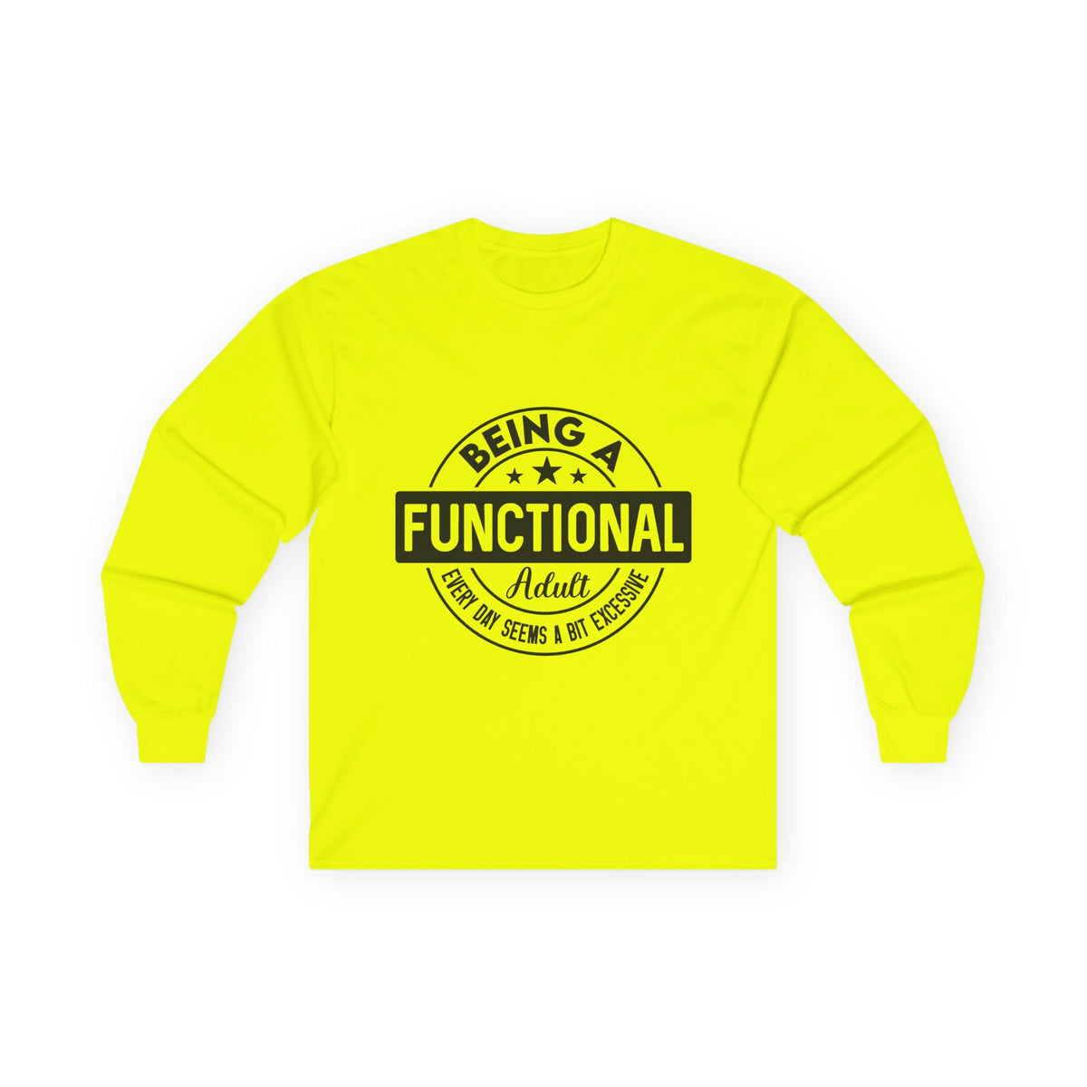 Being Functional Adult long sleeve tee | Funny Adulting Shirt, Retro Badge Design