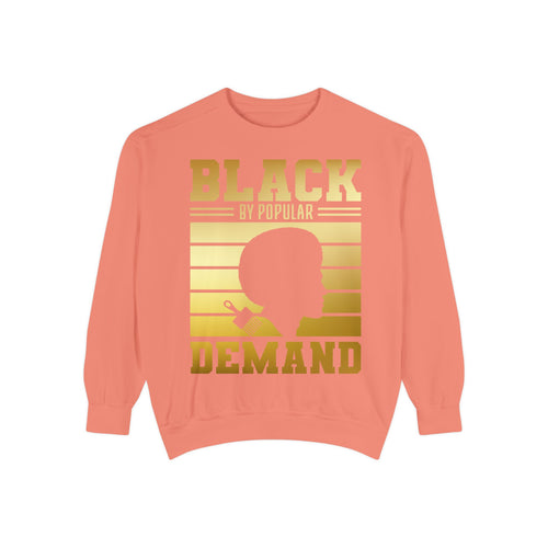 Black By Popular Demand Sweatshirt