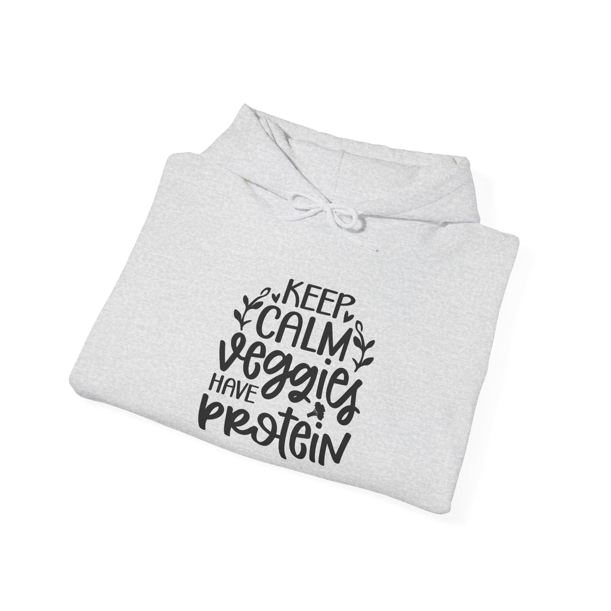 Keep Calm Veggies Have Protein Hoodie | Plant-Based Vegan Sweatshirt