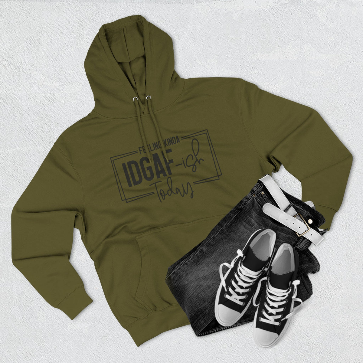 IDGAF-ish Today Hoodie | Graphic Text Casual Pullover