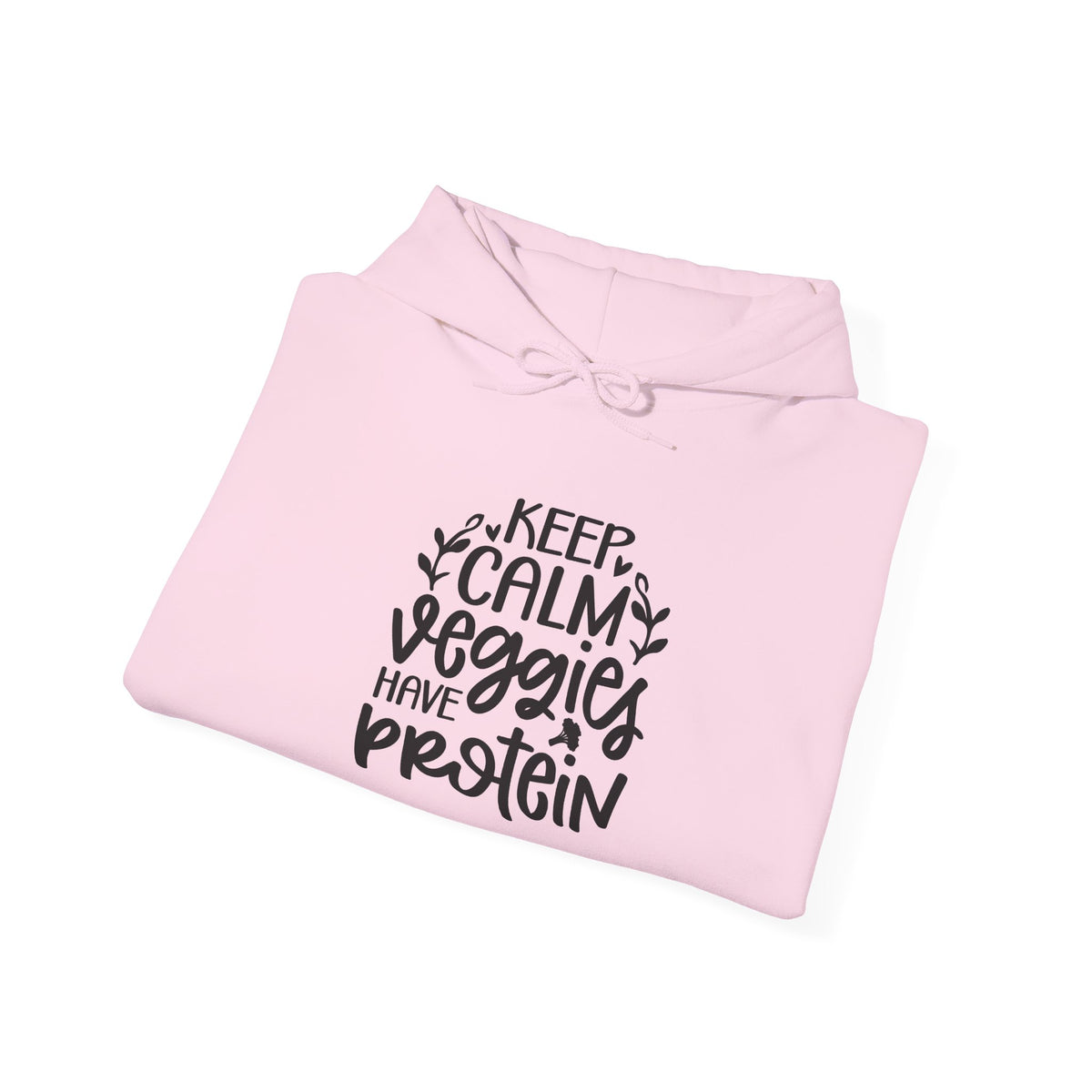 Keep Calm Veggies Have Protein Hoodie | Plant-Based Vegan Sweatshirt