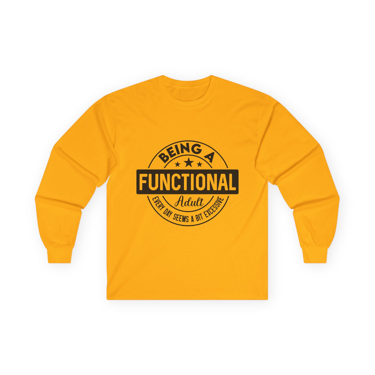 Being Functional Adult long sleeve tee || Funny Adulting Shirt, Retro Badge Design