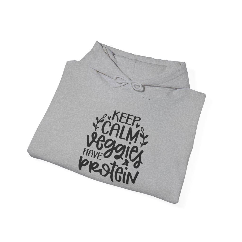 Keep Calm Veggies Have Protein Hoodie | Plant-Based Vegan Sweatshirt