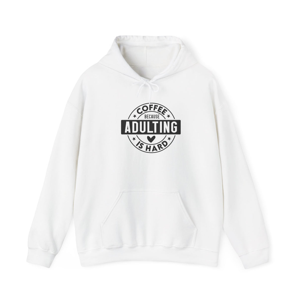 Coffee Because Adulting Is Hard Hoodie | Funny Coffee Quote Sweatshirt