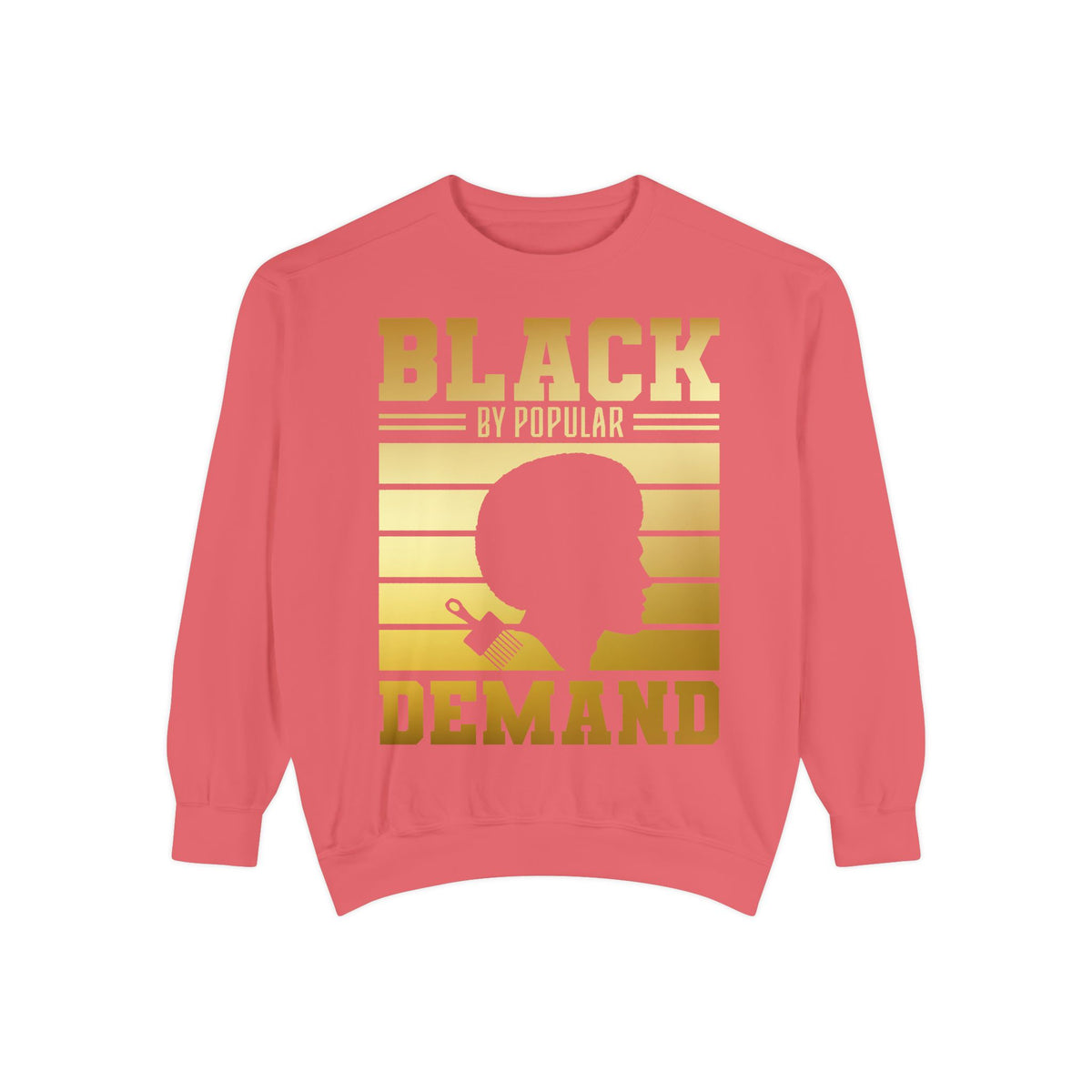 Black By Popular Demand Sweatshirt