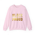 Black & Proud Crewneck Sweatshirt | Gold Lettering