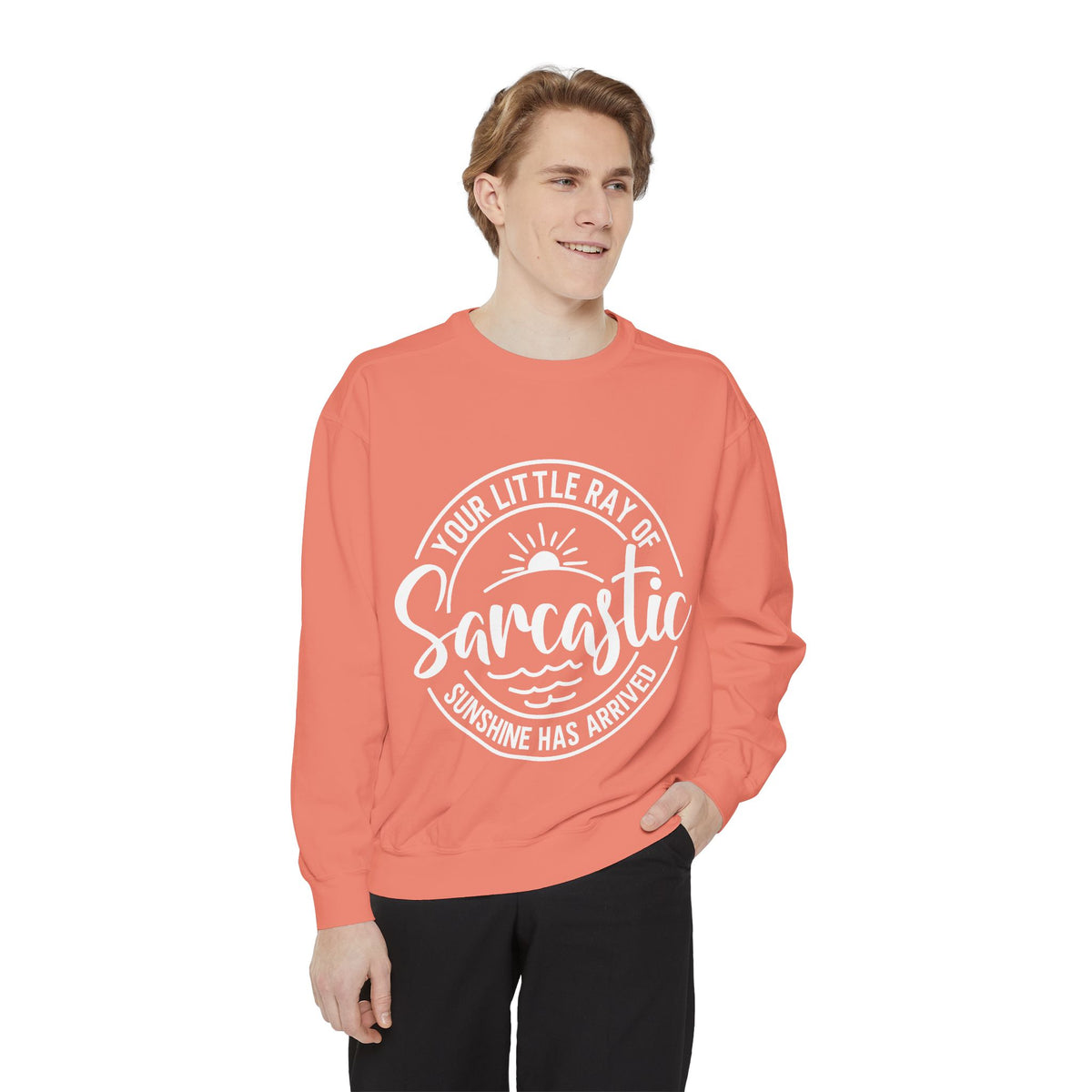 Your Little Ray of Sarcastic Sunshine Sweatshirt | Sarcastic Quote Crewneck