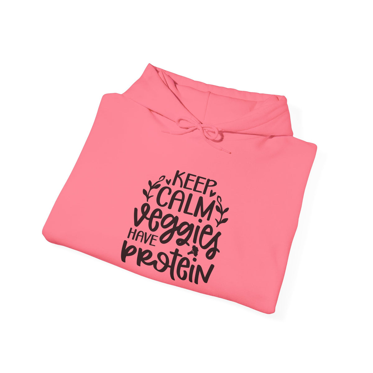 Keep Calm Veggies Have Protein Hoodie | Plant-Based Vegan Sweatshirt