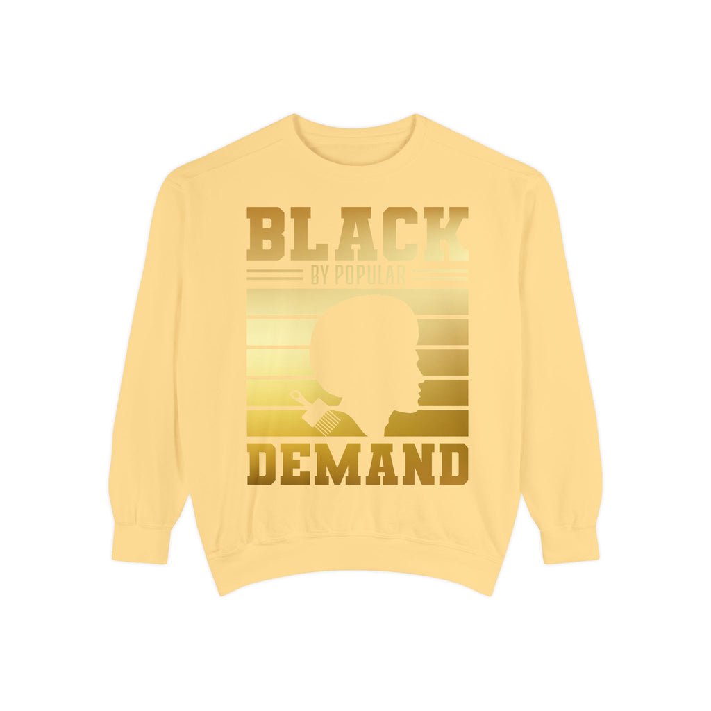 Black By Popular Demand Sweatshirt