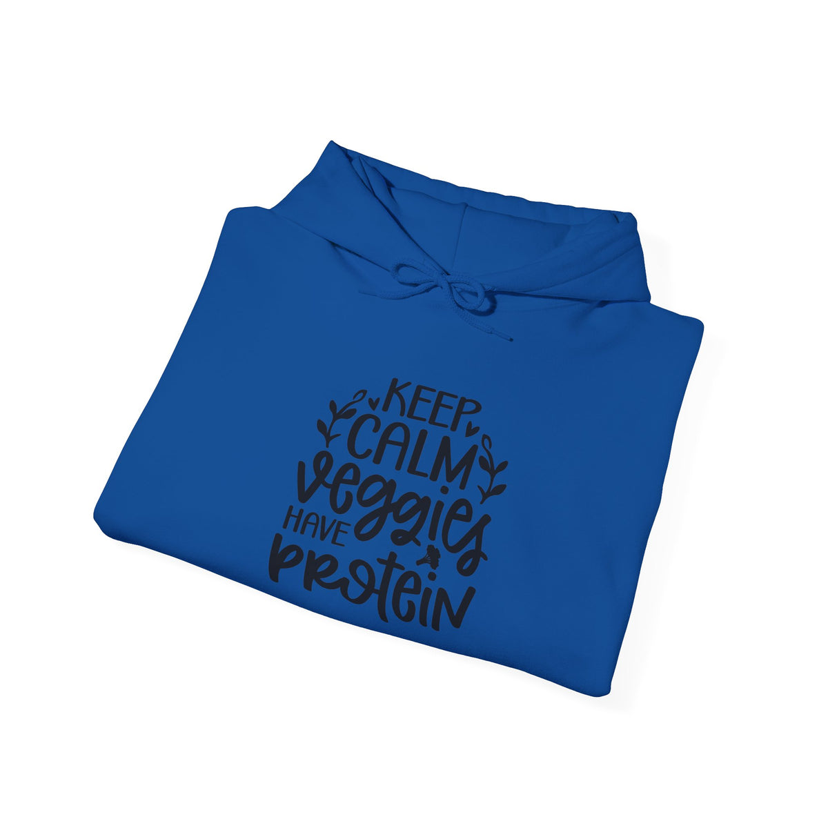 Keep Calm Veggies Have Protein Hoodie | Plant-Based Vegan Sweatshirt