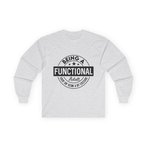 Being Functional Adult long sleeve tee || Funny Adulting Shirt, Retro Badge Design