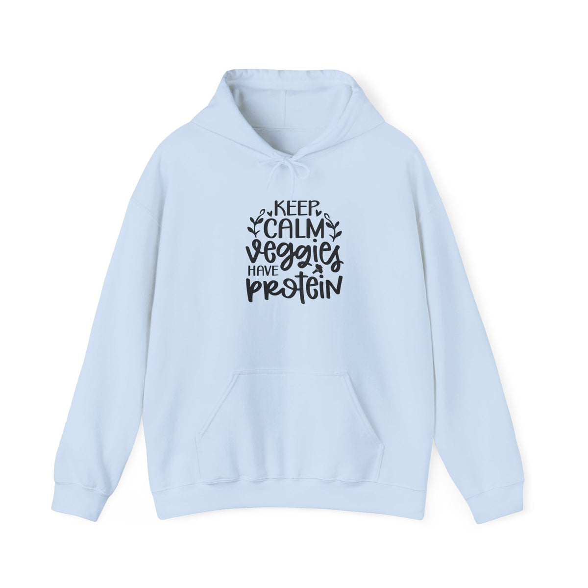 Keep Calm Veggies Have Protein Hoodie | Plant-Based Vegan Sweatshirt