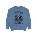 Sometimes I Just Have to Let God Fix It Sweatshirt | Religious Faith Quote